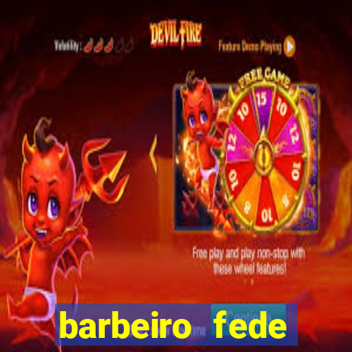 barbeiro fede quando morre